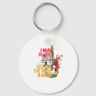 Llavero Puede Que Sea Viejo Pero Tengo Que Ver Todo El Gua