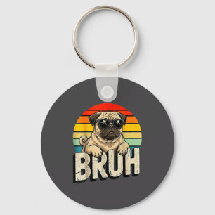 Llavero Pug Dice Bruhadorable Perro Divertido Humor Moda M