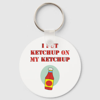 Llavero Puse Ketchup en mi Ketchup