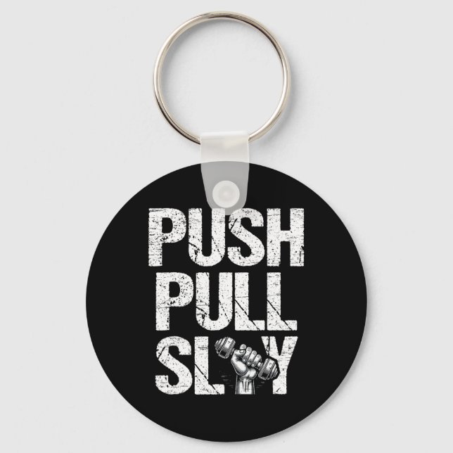 Llavero Push Pull Slay Weight Weightlifer Bodybuilding Bo (Anverso)