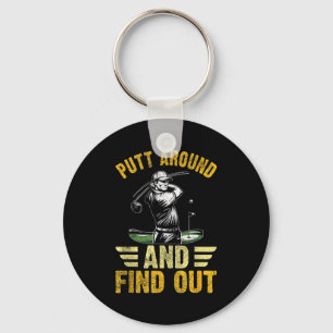 Llavero Putt Around And Find Out Cita Divertida De Golf