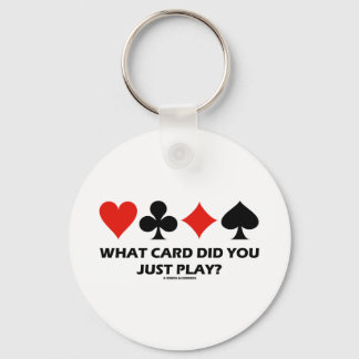 Llavero ¿Qué Tarjeta Acabas De Jugar? (Cuatro Trajes De Ta