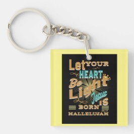 Llavero Que tu corazón sea claro, Jesús nace, Aleluya