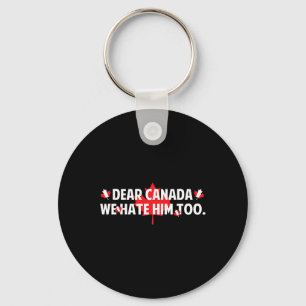 Llavero Querida Canadá Nosotros También Lo Odiamos Anti Tr