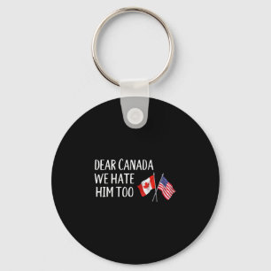 Llavero Querida Canadá También Lo Odiamos Anti Trump Diver