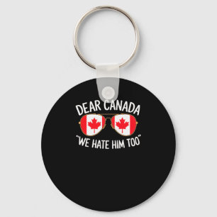 Llavero Querido Canadá, lo odiamos por las protestas polít
