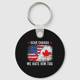 Llavero Querido Canadá, también lo odiamos - Anti Donald T
