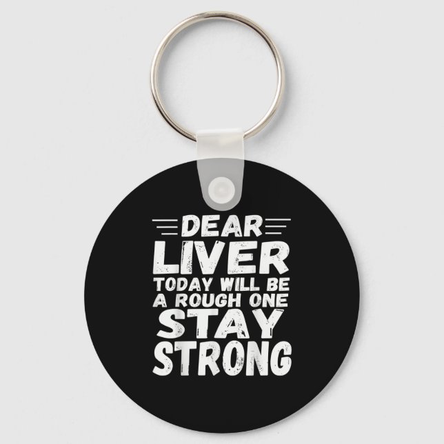 Llavero Querido Hígado Hoy Será Un Raro Para Mantenerse Fu (Anverso)