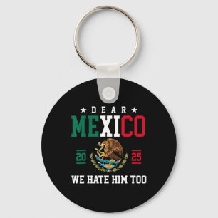 Llavero Querido México, lo odiamos muy gracioso.