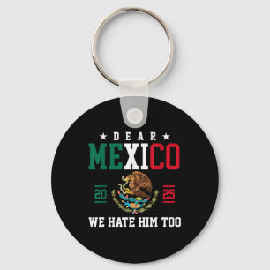 Llavero Querido México, lo odiamos muy gracioso.