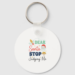 Llavero Querido Santa Deja de Juzgarme Navidad Hongo Holl