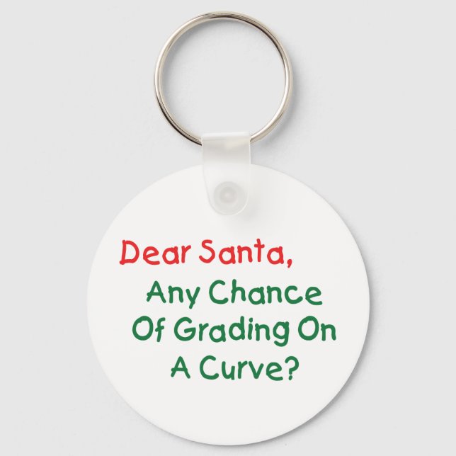 Llavero ¿Querido Santa Grado En Una Curva? Carta navideña  (Anverso)