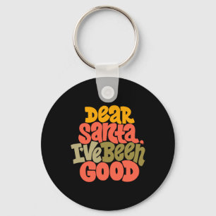 Llavero Querido Santa He Sido Bueno Diseño Camiseta