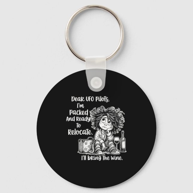 Llavero Querido Ufo Mucho Me Pone Y Estoy Listo Para Reloc (Anverso)