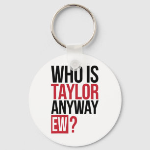 Llavero Quién Es Taylor De Todas Formas Chica Taylor Nombr