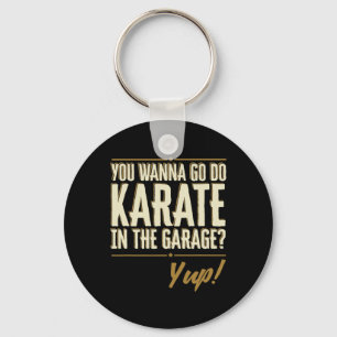 Llavero Quieres ir a hacer karate en el garaje - Cota sí