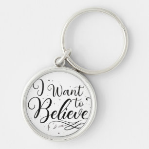 Llavero Quiero creer - Keychain de ronda premium