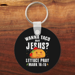 Llavero Quiero Taco Sobre Jesús Cinco de Mayo Cristiano 