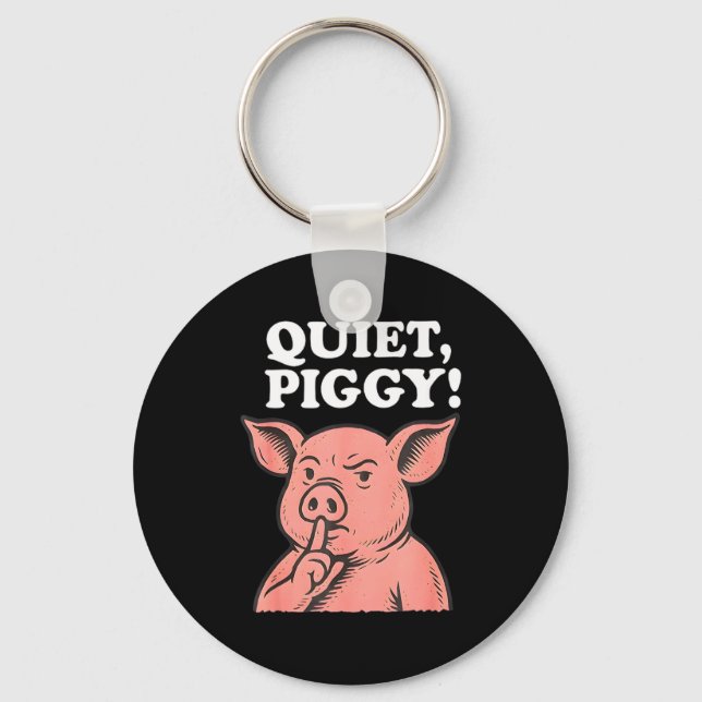 Llavero Quiet Ggy Meme Saying Humor Tees  (Anverso)