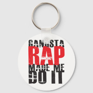 Llavero Rap De Gangsta Me Hizo Hacerlo - Negro