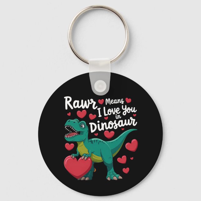 Llavero Rawr Significa Que Te Amo En Dinosaurio T Rex Vale (Anverso)