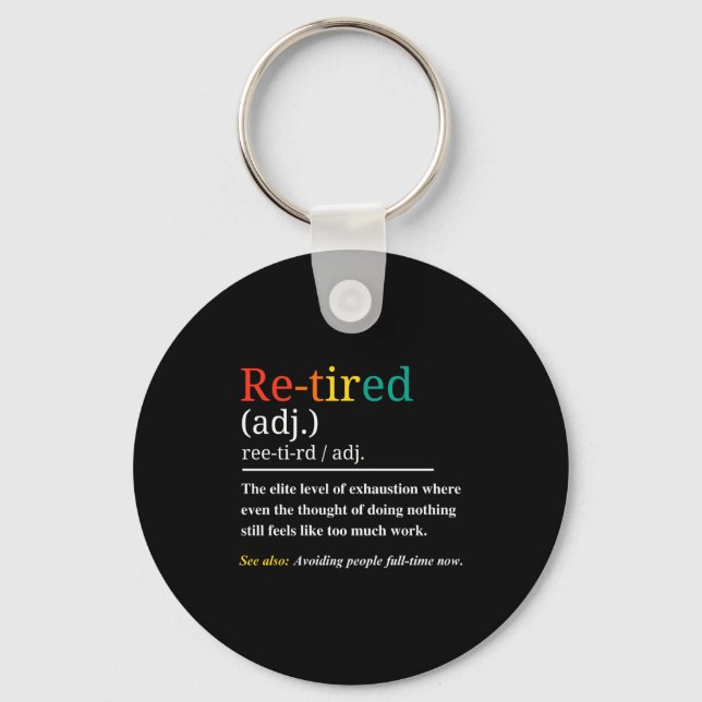 Llavero Re Tired Definition Retro Exhausted Retirement Hum (Anverso)