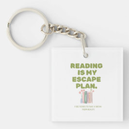 Llavero Reading is My Escape Plan - Cozy Book Lover's Desi