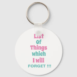Llavero Recordatorio gracioso para la gente olvidadiza
