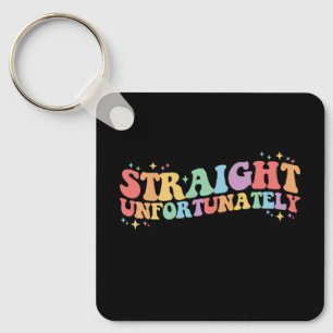 Llavero Recto Desafortunadamente Groovy LGBTQ Gay Lesbiana