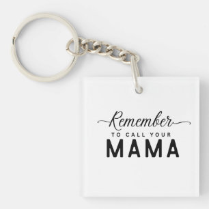 Llavero Recuerda llamar a tu regalo de mamá para niños