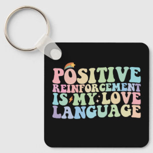 Llavero Reforzamiento positivo es mi lenguaje de amor groo