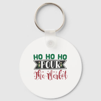 Llavero Regalo de Navidad | Ho Ho Ho Ho Pour The Merlot