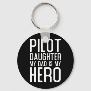 Llavero Regalo de piloto para hombre, hija, papá es héroe,