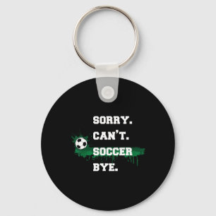 Llavero Regalo para jugador de fútbol Lo siento, no puedo