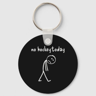 Llavero Regalos de No Hockey Hoy Para Amantes del Hockey