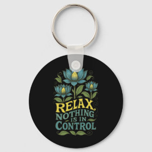 Llavero Relajarse Nada Está Bajo Control Lotus Flor Yoga _