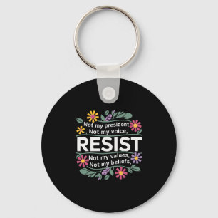 Llavero Resistencia floral No es mi presidente Anti-trump 