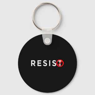 Llavero Resistir a los camisas, resistir a la oposición a