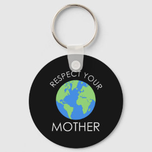 Llavero Respete a tu madre salve nuestro regalo del Día de