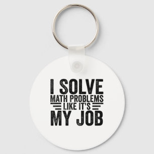Llavero Resuelvo Problemas Matemáticos Como Si Fuera Mi Tr