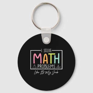 Llavero Resuelvo problemas matemáticos como si fuera mi tr