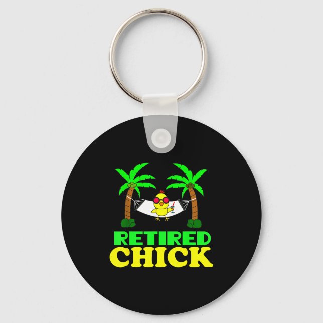 Llavero Retired Chick Humor Funny Retirement Party Gift Ne (Anverso)