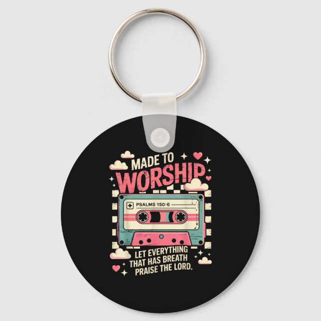 Llavero Retro Cette Made To Worship Psalms 150_6 Christian (Anverso)