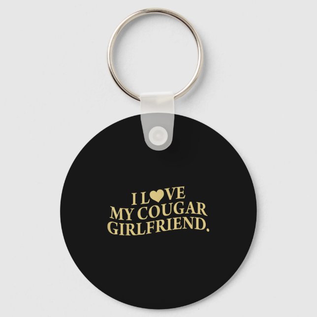 Llavero Retro I Love My Cougar-girlfriend Funny Boyfriend  (Anverso)
