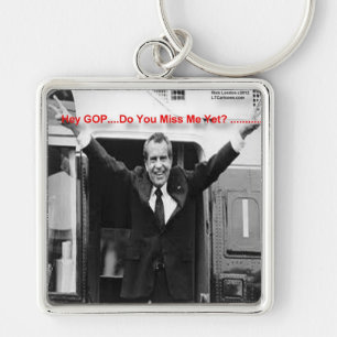 Llavero Richard Nixon "Miss Me Yet?" Funny Gifts & Tees