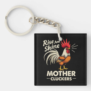 Llavero Rise & Shine Mother Cluckers Funny Farm Rooster