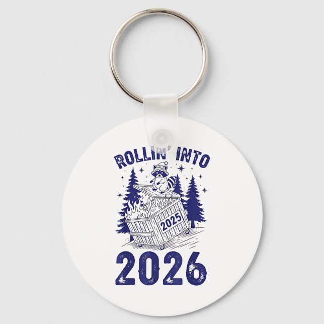 Llavero Rollin Into 2026 Raccoon Funny Dumpster Fire 2025  (Anverso)