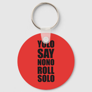 Llavero Rollo de YOLO a solas