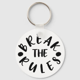 Llavero Romper las reglas // Diversión de la cita Inspirad