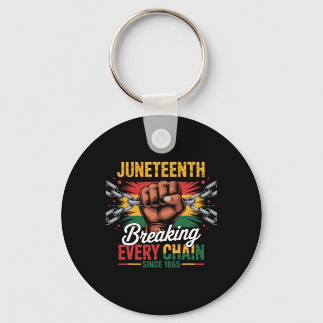 Llavero Rompiendo Cada Cadena Desde 1865 Juneteenth Libert (Anverso)